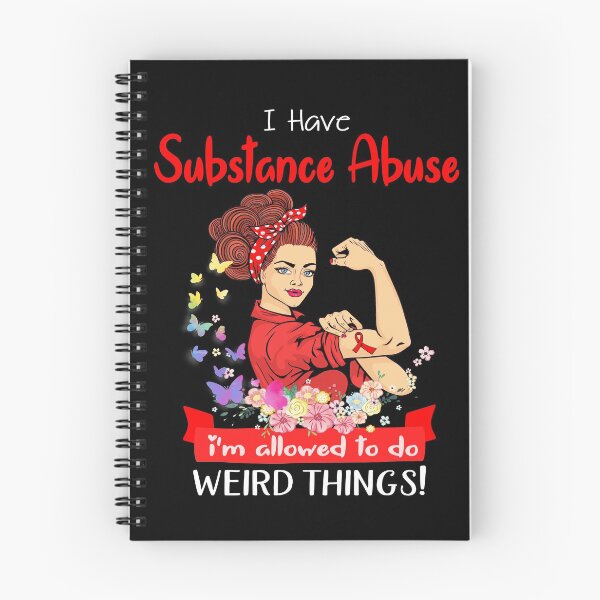 Item preview, I Have Substance Abuse I'm Allowed To Do Weird Things designed and sold by largellie.