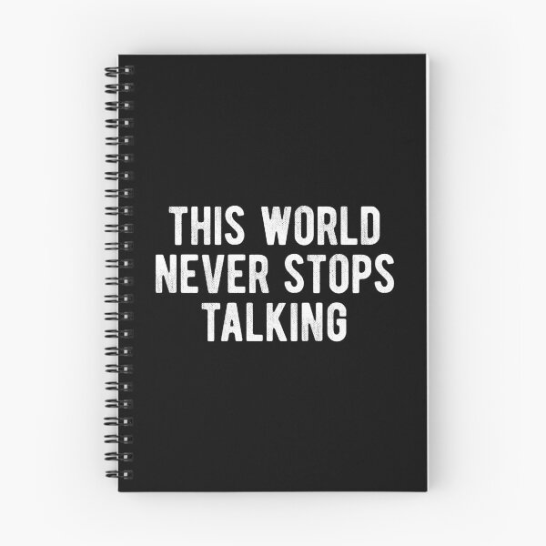 Item preview, This World Never Stops Talking Introvert designed and sold by MariosNydras.