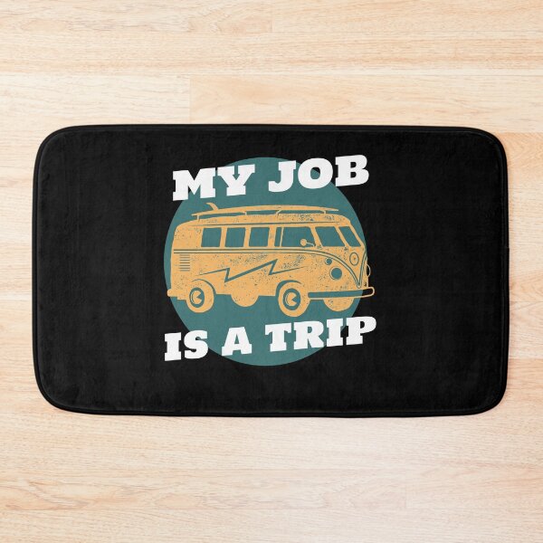 Item preview, My job is a trip designed and sold by Cattigal.