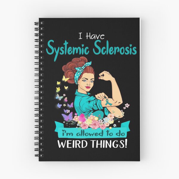 Item preview, I Have Systemic Sclerosis I'm Allowed To Do Weird Things designed and sold by largellie.