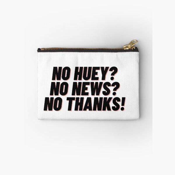 Item preview, No Huey No News No Thanks designed and sold by Cubezz.