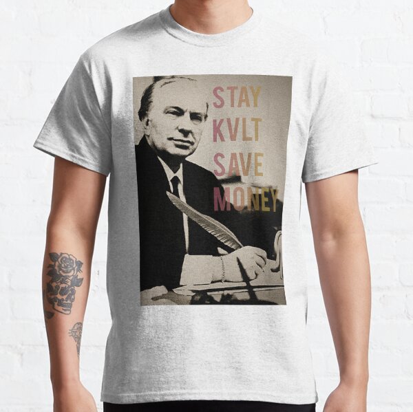 Stay KVLT Save Money - Scientology L. Ron Hubbard Classic T-Shirt