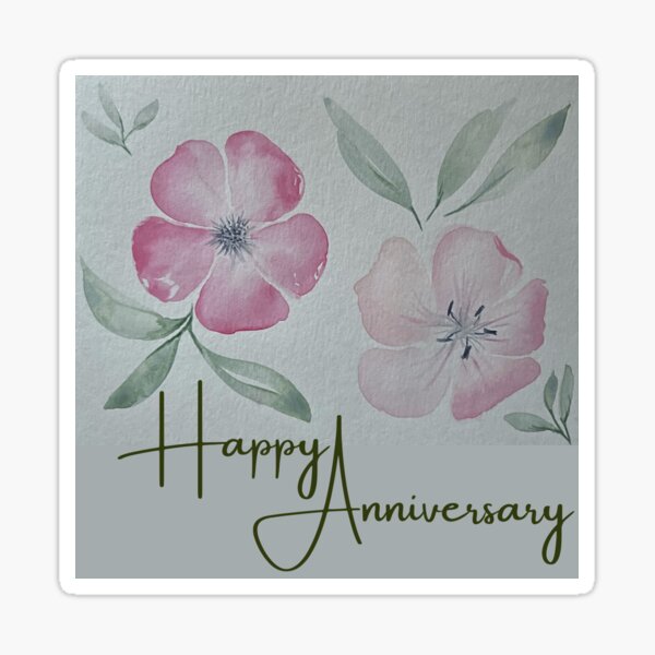Original Watercolor Flowers Happy Anniversary by Dee Sticker