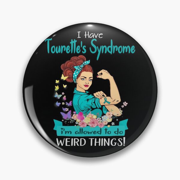 Item preview, I Have Tourette's Syndrome I'm Allowed To Do Weird Things designed and sold by largellie.
