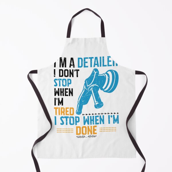 Item preview, Auto Detailer I Don’t Stop When Tired I Stop When I’m Done designed and sold by tshirtexpressiv.