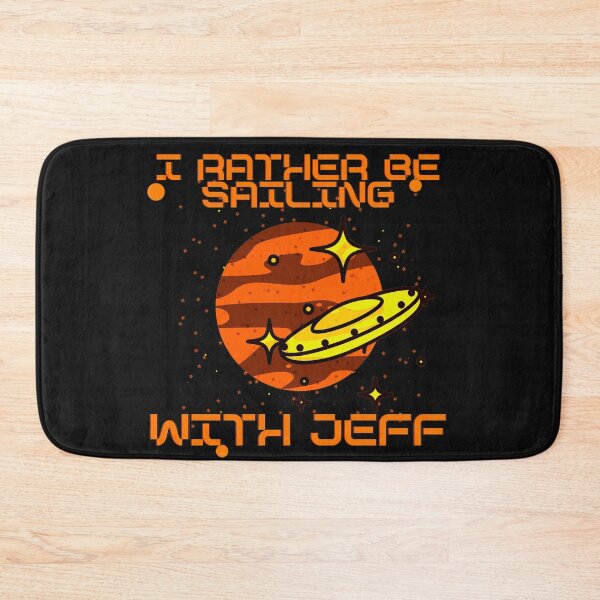 Item preview, I Rather Be Sailing With Jeff designed and sold by GoPublicTeam.