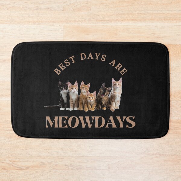 Item preview, Best Days Are Meowdays designed and sold by OliOuterBrands.