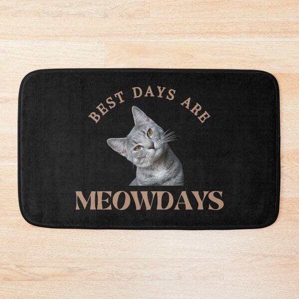 Item preview, Best Days Are Meowdays designed and sold by OliOuterBrands.
