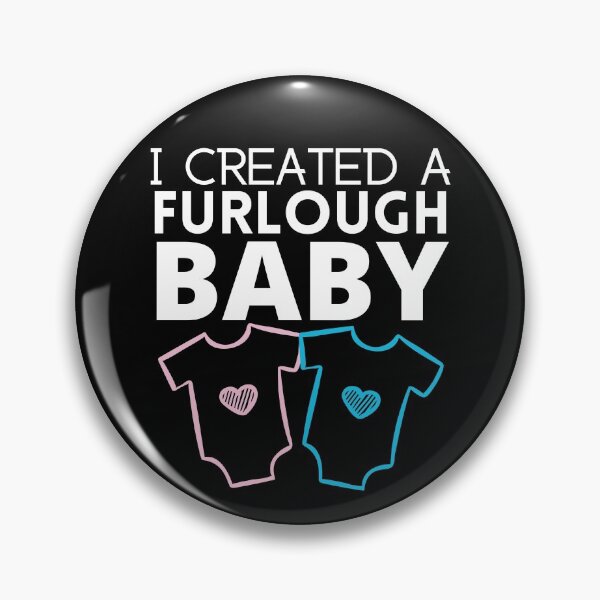 Item preview, I Created a Furlough Baby designed and sold by 133DandC.