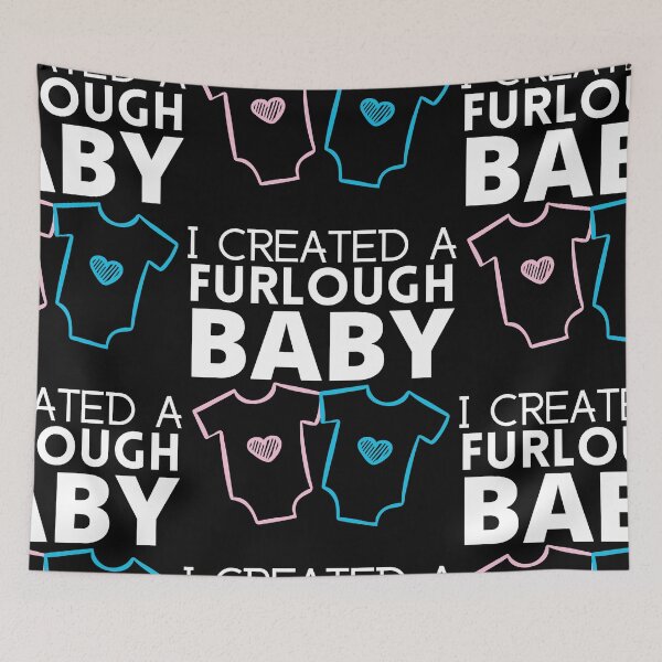 Item preview, I Created a Furlough Baby designed and sold by 133DandC.