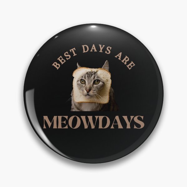 Item preview, Best Days Are Meowdays designed and sold by OliOuterBrands.
