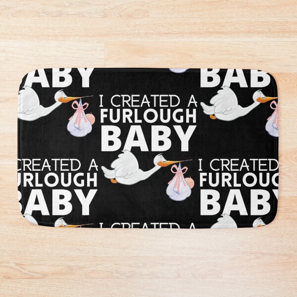 Item preview, I Created a Furlough Baby designed and sold by 133DandC.