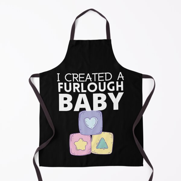 Item preview, I Created a Furlough Baby designed and sold by 133DandC.