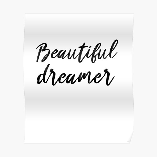 Beautiful dreamer  Poster