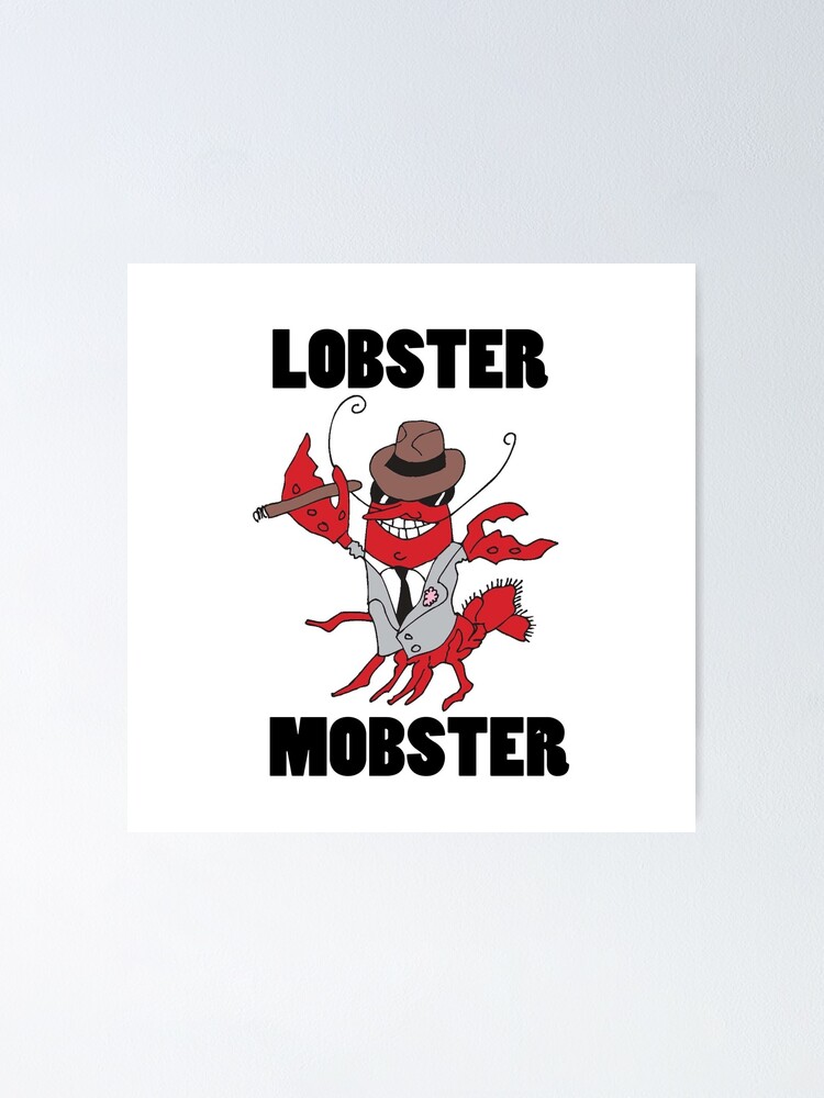 "Mobster Lobster Funny Cartoon Gangster USA Porkpie Hat Sunglasses" Poster by anarchasm Redbubble