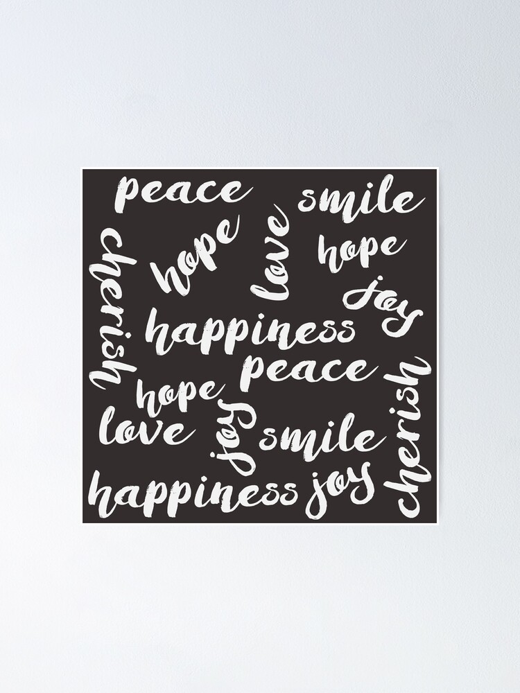 Poster Paix Amour Joie Cherir Espoir Bonheur Sourire Tableau Par Lollylocket Redbubble