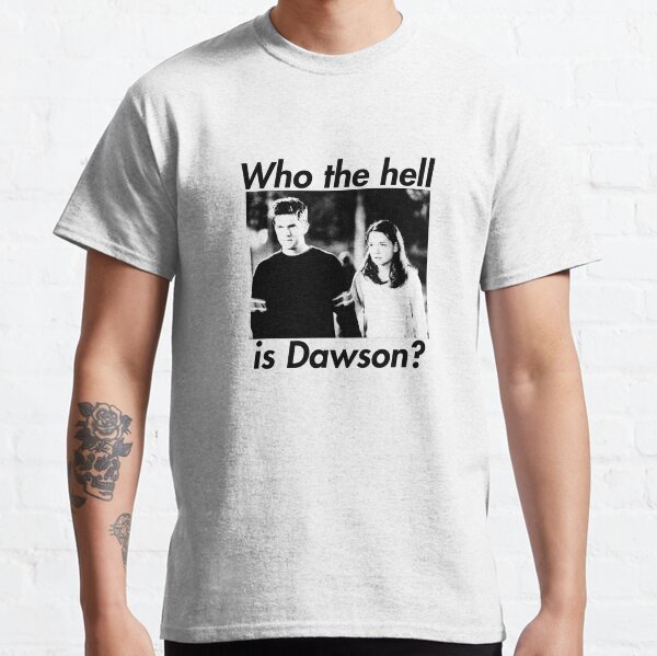 Item preview, Who the hell is Dawson? designed and sold by creekkids.