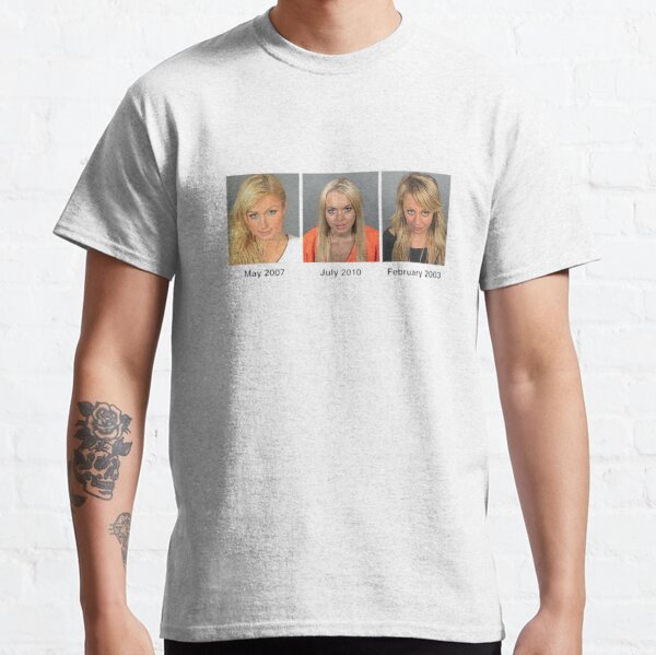 Celeb Mugshots- Paris Hilton, Lindsay Lohan, Nicole Richie Classic T-Shirt