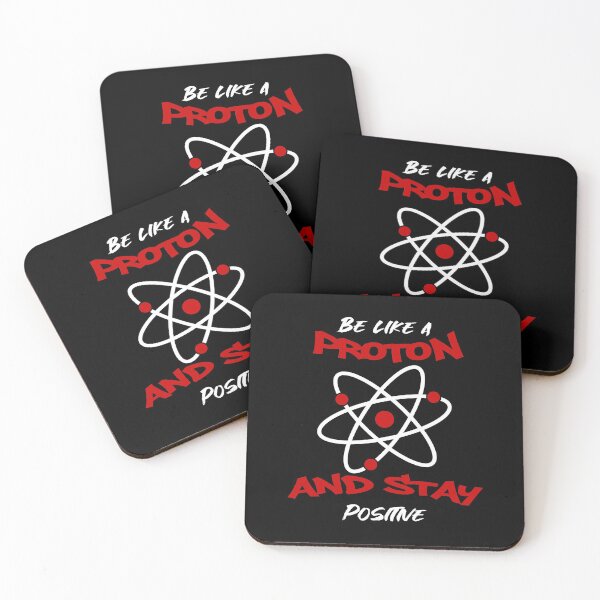 Item preview, Be like a Proton And Stay Positive designed and sold by InkonoStore.