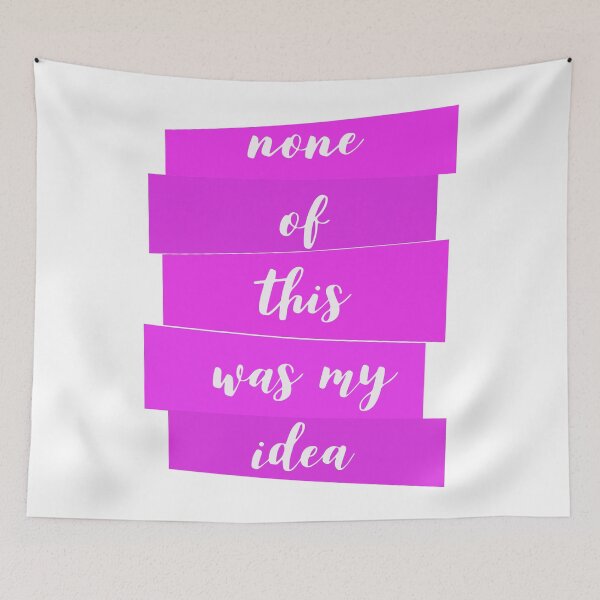 Item preview, None Of This Was My Idea designed and sold by Dreams of Dubai.