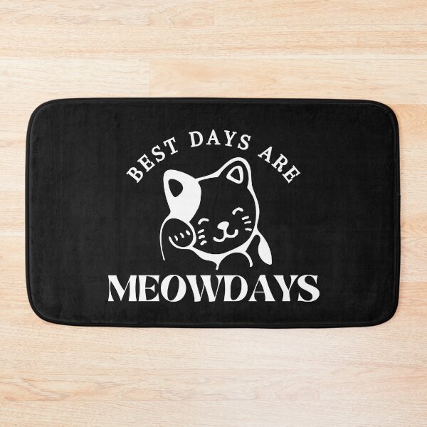 Item preview, Best Days Are Meowdays designed and sold by OliOuterBrands.