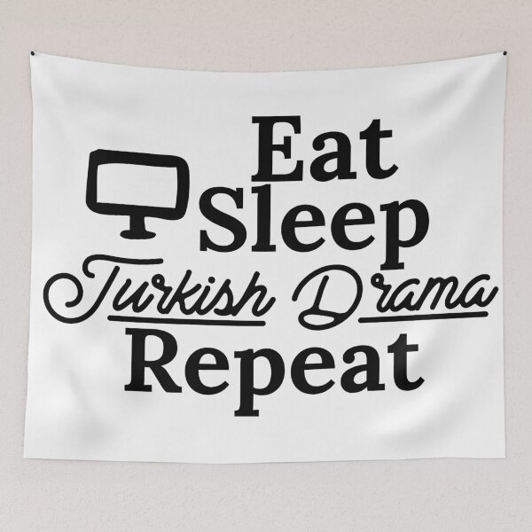 Item preview, Eat Sleep Turkish Drama Repeat designed and sold by Edenjodie.
