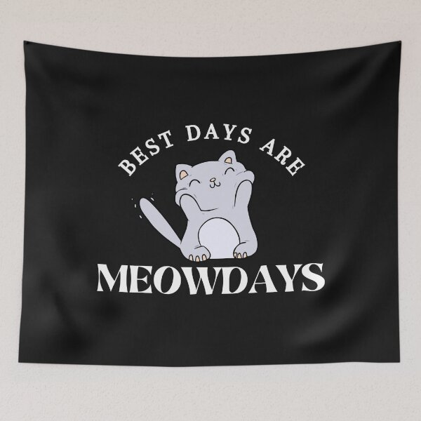 Item preview, Best Days Are Meowdays designed and sold by OliOuterBrands.