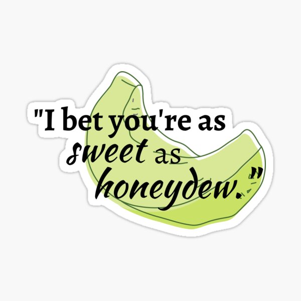 Item preview, From Blood and Ash Quote - I Bet You're As Sweet as Honeydew designed and sold by jaekindacray.
