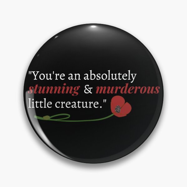 Item preview, From Blood and Ash Quote - You're an Absolutely Stunning & Murderous Little Creature (Black) designed and sold by jaekindacray.