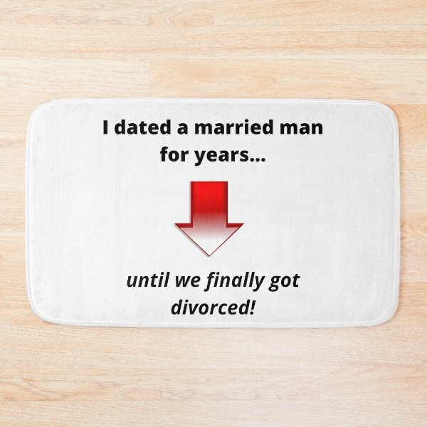 Item preview, I Dated a Married Man designed and sold by RBDESIGN SHOP.