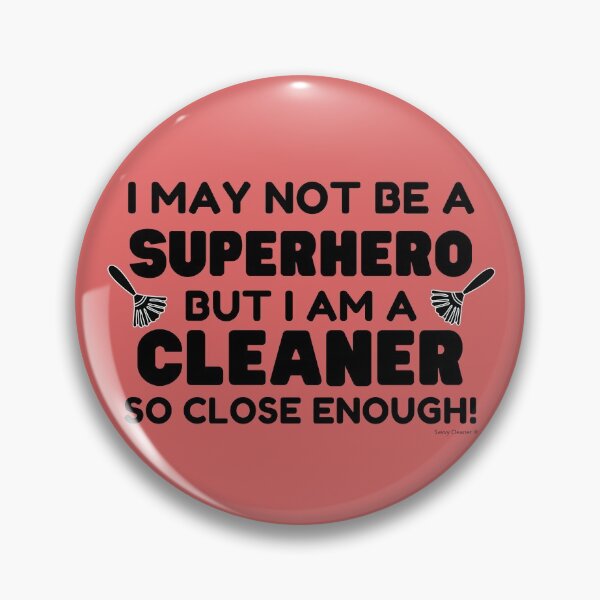 Item preview, I May Not Be a Superhero Novelty Housecleaner Gifts designed and sold by SavvyCleaner.