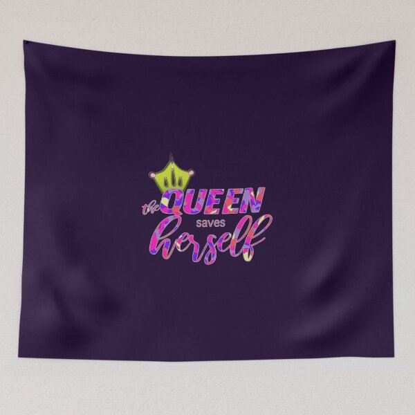 Item preview, Queen saves herself, feminist quote, girl power, strong woman, powerful woman designed and sold by discolemons.