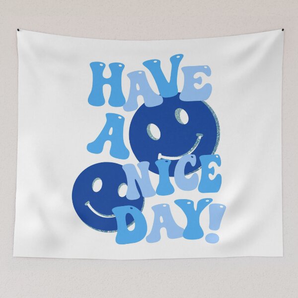 Item preview, HAVE A NICE DAY! - blue designed and sold by Julia Santos.