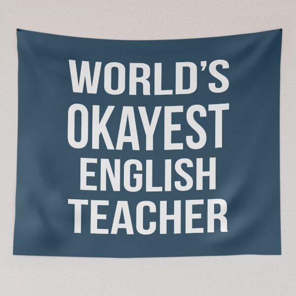 Item preview, Worlds Okayest English Teacher designed and sold by CeciLop.
