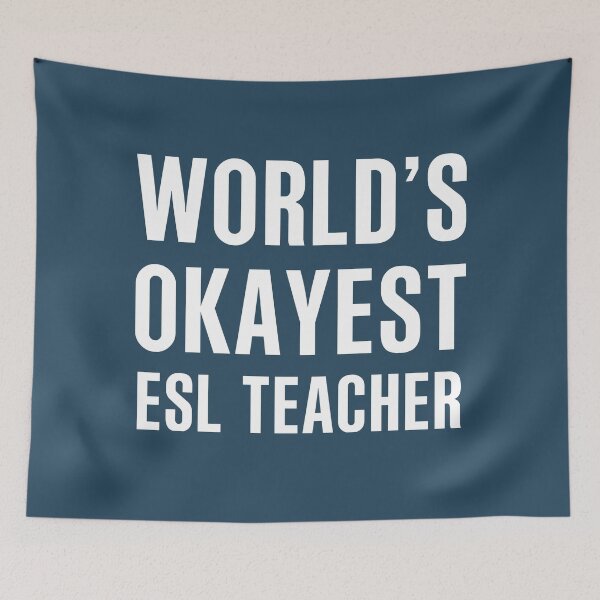 Item preview, World's Okayest ESL Teacher designed and sold by CeciLop.