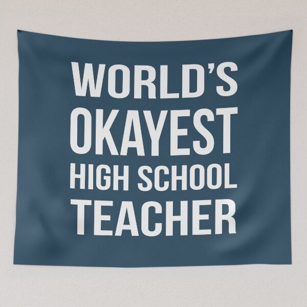 Item preview, Worlds Okayest High School Teacher designed and sold by CeciLop.