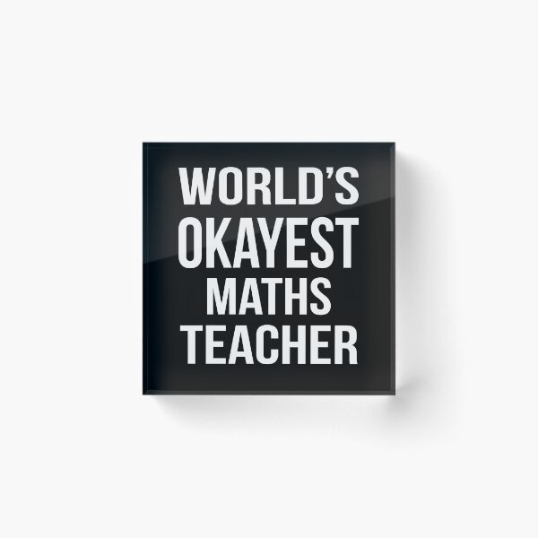 Item preview, Worlds Okayest Maths Teacher designed and sold by CeciLop.