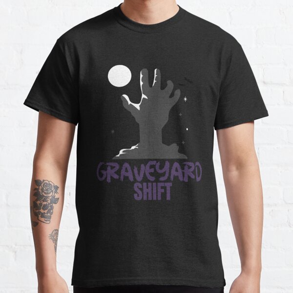 Zombie Graveyard Shift T Shirt for Coffee Deprived Late Night Workers Gift  Shirt for Zombie Lover Night Owls Undead Worker T-Shirt