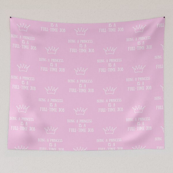 Item preview, being a princess is a full time job  designed and sold by Dassy86.