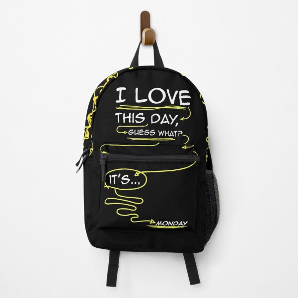 Item preview, I love this day, guess what? it's Monday on Dark edition Funny Quotes designed and sold by etoide.