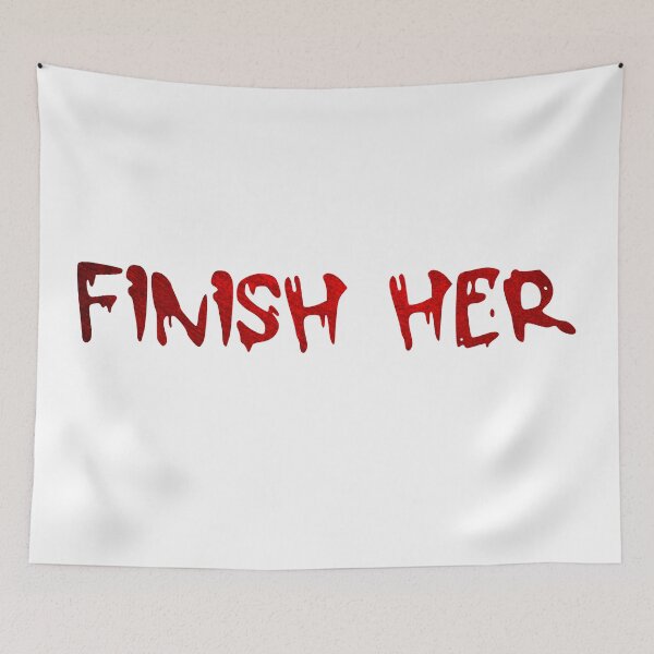 Item preview, Finish Her - Mortal Kombat  designed and sold by MyDesignRox.