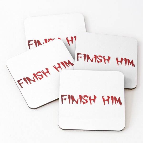 Item preview, Finish Him - Mortal Kombat  designed and sold by MyDesignRox.