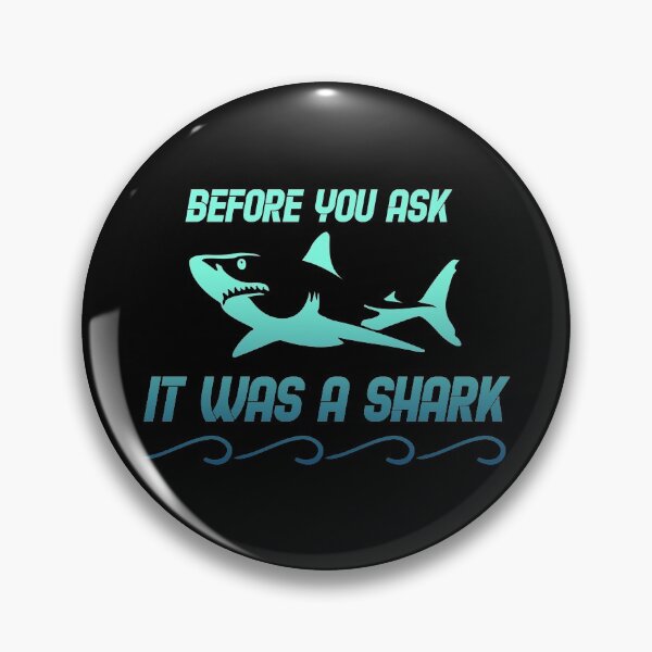 Artikelvorschau, Bevor du fragst, es war ein Hai entworfen und verkauft von InkonoStore.