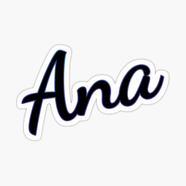 Ana Name Gifts & Merchandise for Sale | Redbubble
