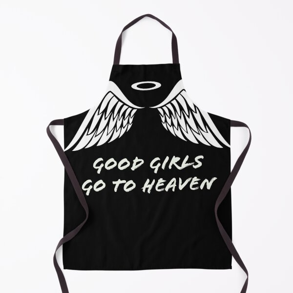 Item preview, Good Girls Go To Heaven designed and sold by yourstyles005.