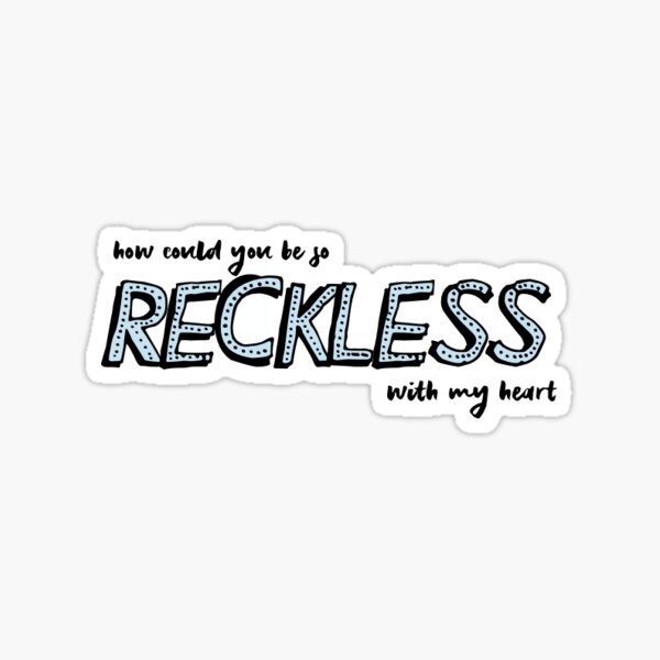 Reckless lyrics madison