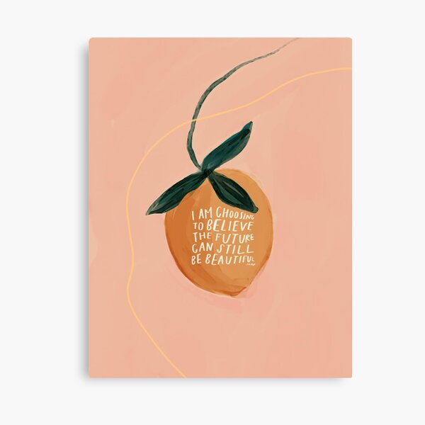Item preview, I am choosing to believe the future can still be beautiful - inspirational quote art by Morgan Harper Nichols designed and sold by morgansgoods.