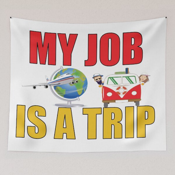 Item preview, My Job Is A Trip designed and sold by BlessingDirect.
