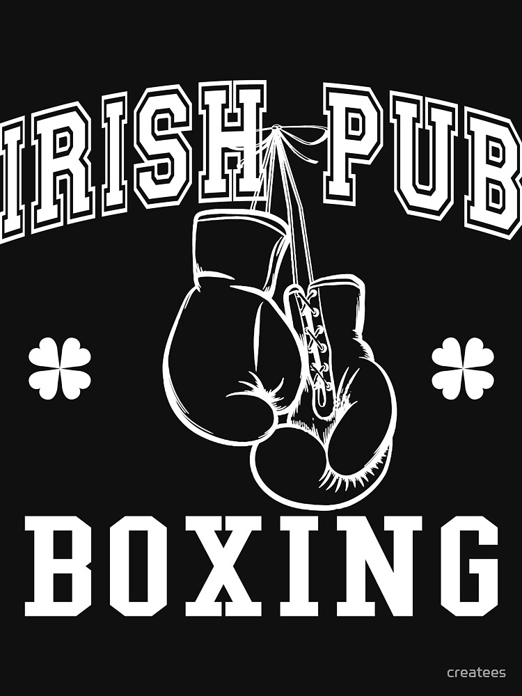 "IRISH PUB BOXING DAY" Tshirt for Sale by createes Redbubble irish