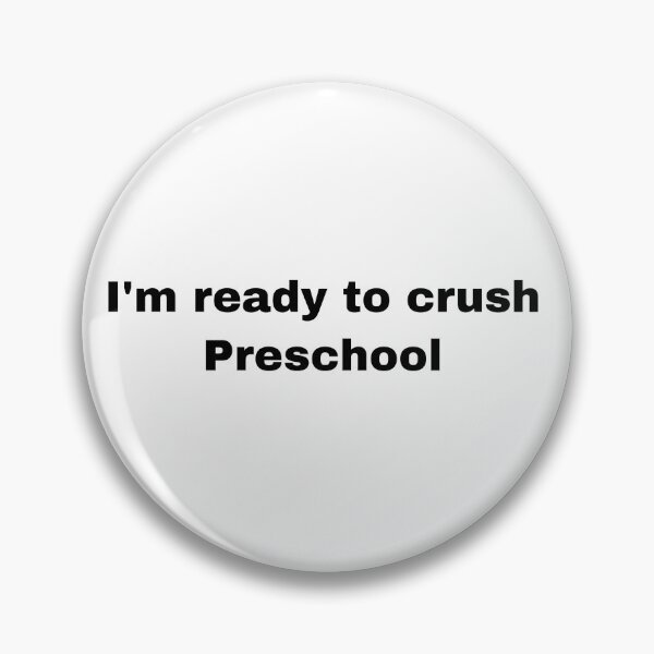Item preview, Im Ready To Crush Preschool designed and sold by Yeewen1234.